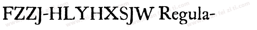 FZZJ-HLYHXSJW Regula字体转换
